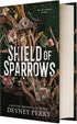 SHIELD OF SPARROWS (DELUXE LIMITED EDITION) - PERRY. DEVNEY